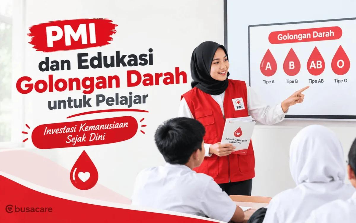 PMI dan Edukasi Golongan Darah untuk Pelajar, Investasi Kemanusiaan Sejak Dini