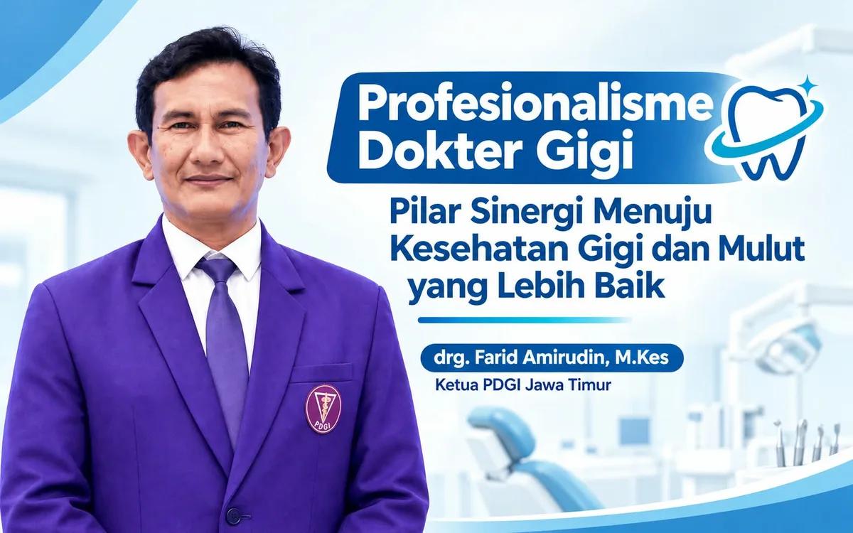Profesionalisme Dokter Gigi, Pilar Sinergi Menuju Kesehatan Gigi dan Mulut yang Lebih Baik