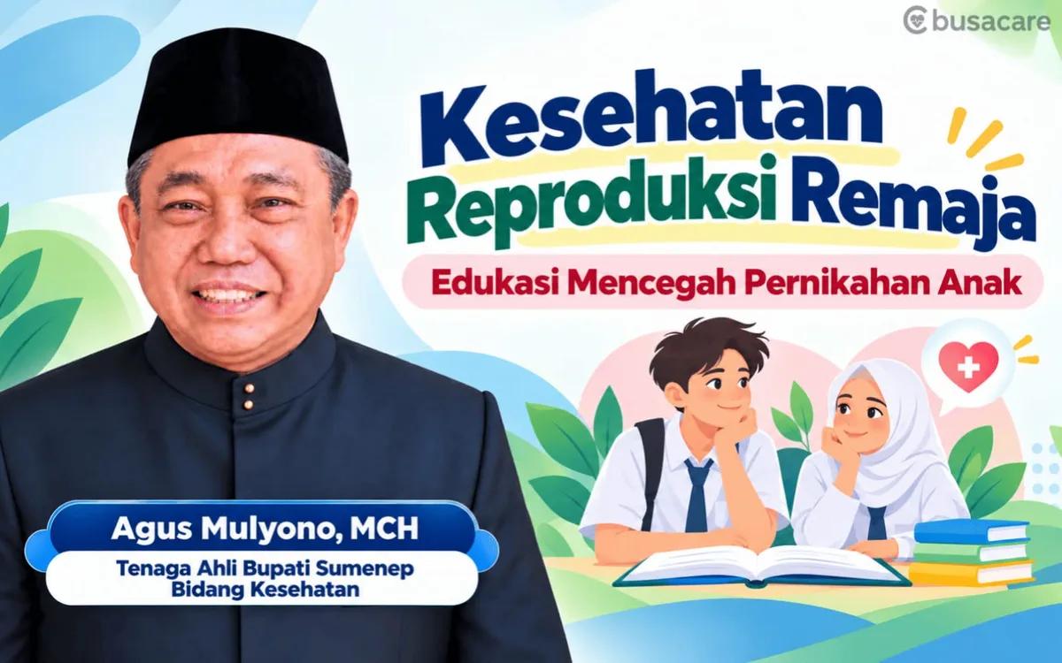 Kesehatan Reproduksi Remaja, Edukasi Mencegah Pernikahan Anak